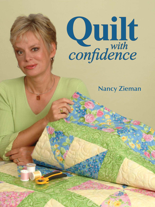 Title details for Quilt With Confidence by Nancy Zieman - Available